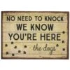 Skid-Resistant Decorative Rug “No Need To Knock We Know You’re Here” -UPCO Popular Shop 106845