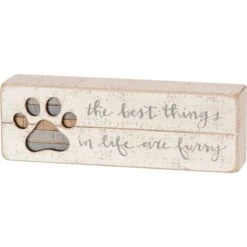 Slat Box Sign – The Best Things In Life Are Furry